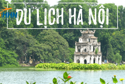 Du Lịch Hà Nội - Thủ Đô Việt Nam 
